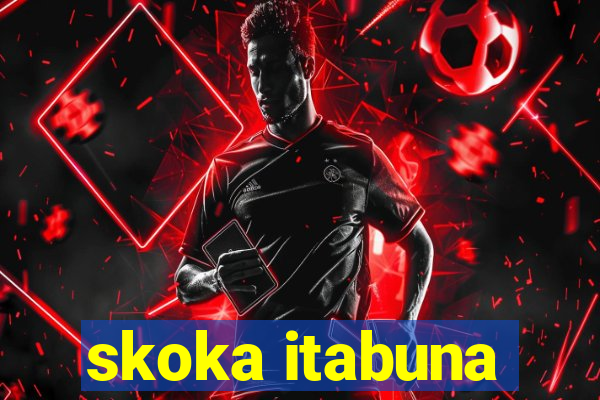 skoka itabuna